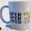 Super Mom Super Wife 11 oz Mug