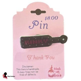 Kinky Paddle Pin